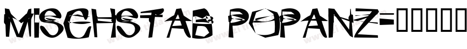Mischstab Popanz字体转换